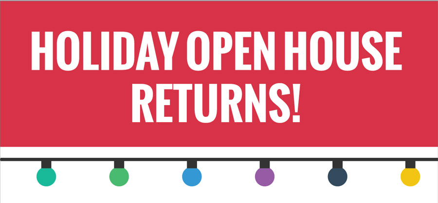 Holiday Open House Returns